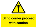 -blind-corner-proceed-with-caution-sign~